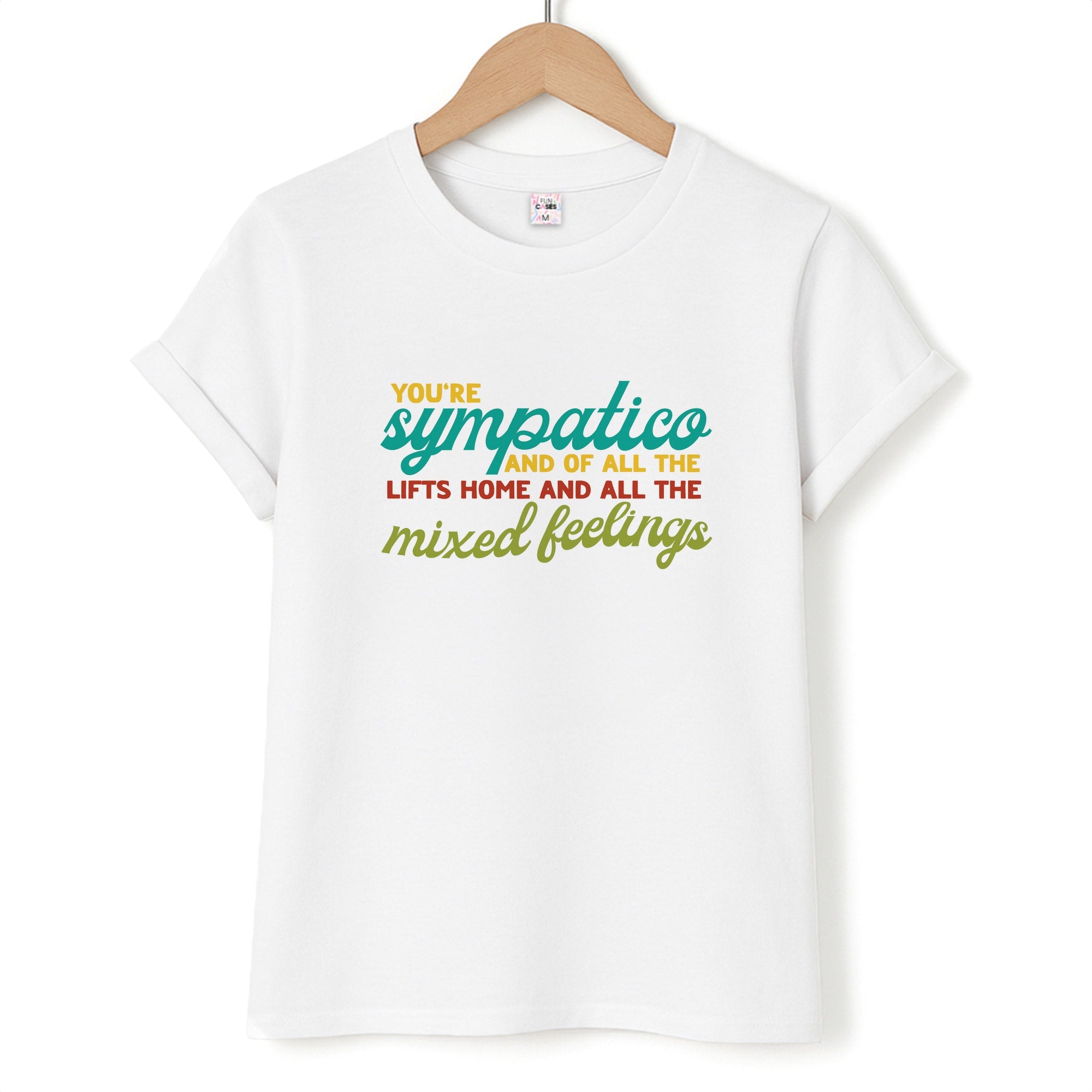 You're Sympatico T-Shirt
