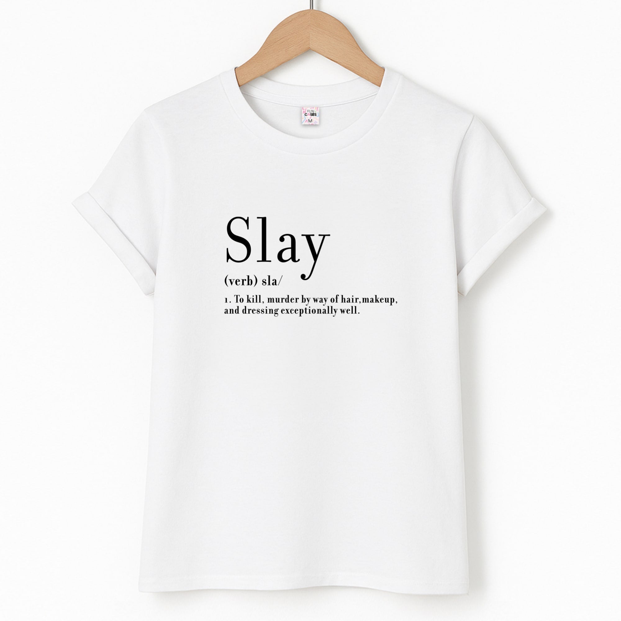 Slay T-Shirt