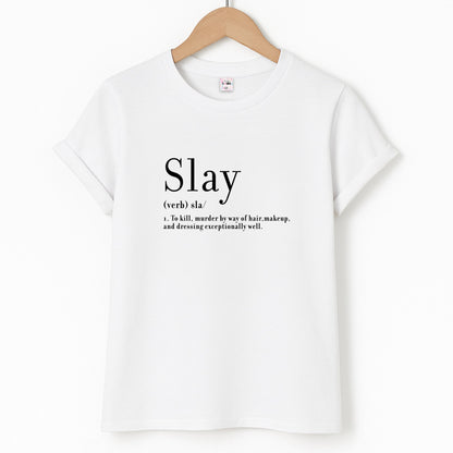 Slay Unisex T-Shirt