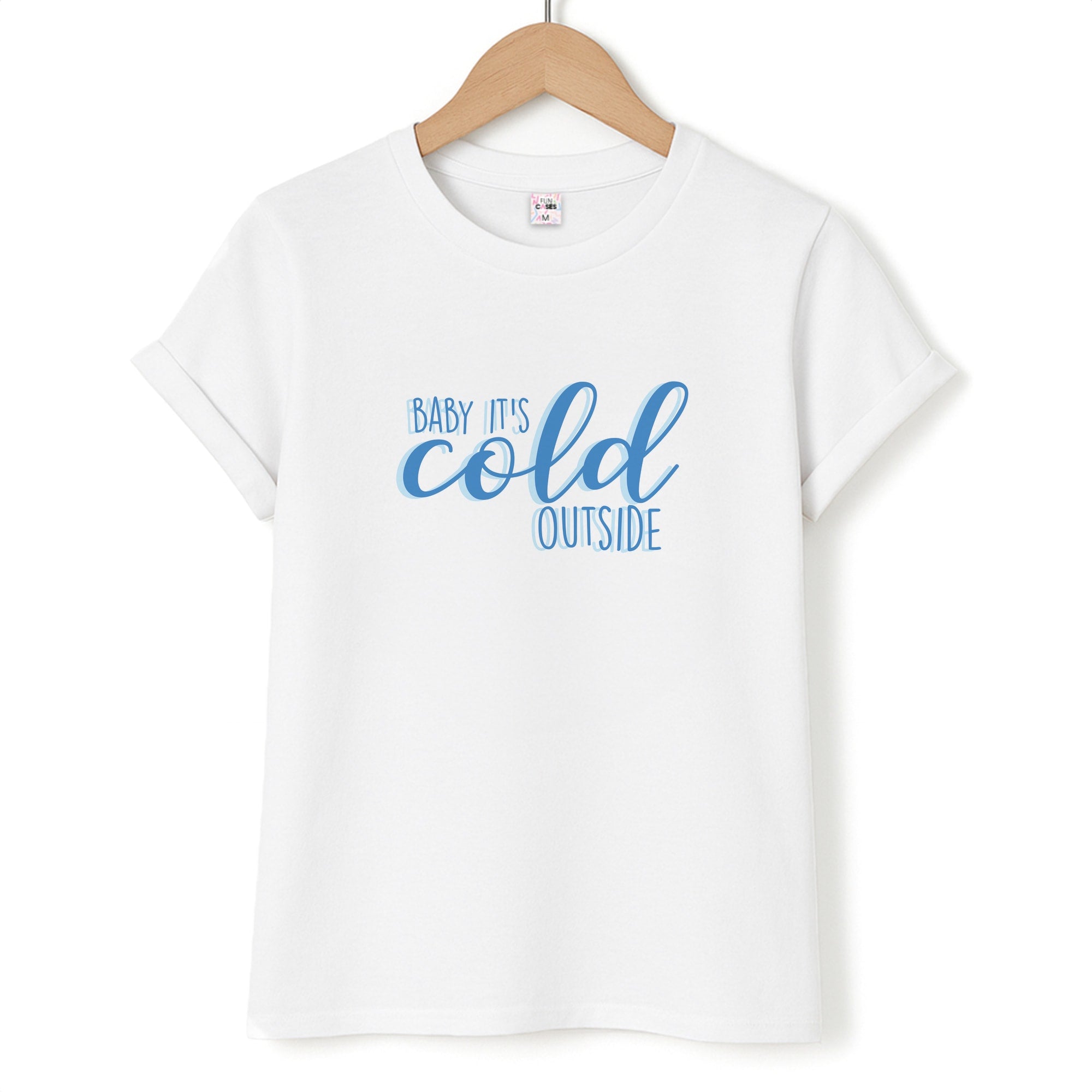 Baby It's Cold Outside - Christmas Songs T-Shirt