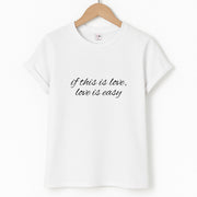 If This Is Love, Love Is Easy - McBand T-Shirt 1