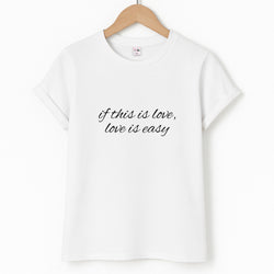 If This Is Love, Love Is Easy - McBand T-Shirt