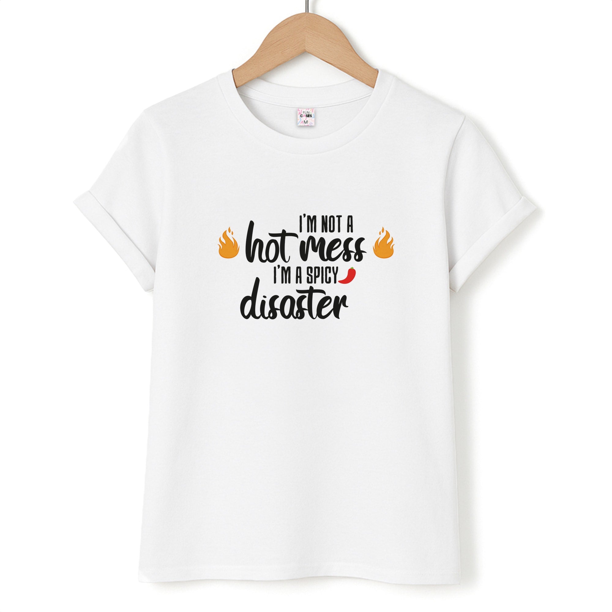 I'm A Spicy Disaster - Funny Quotes T-Shirt