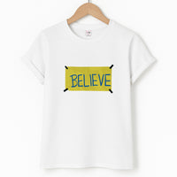 Believe T-Shirt