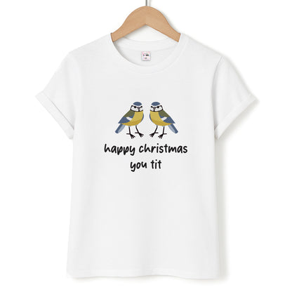 Happy Christmas You Tit - Christmas Unisex T-Shirt