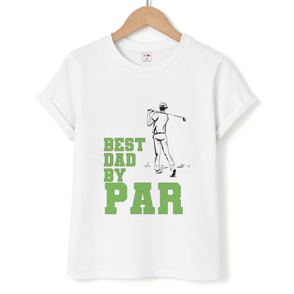 Best Dad By Par - Fathers Day Unisex T-Shirt