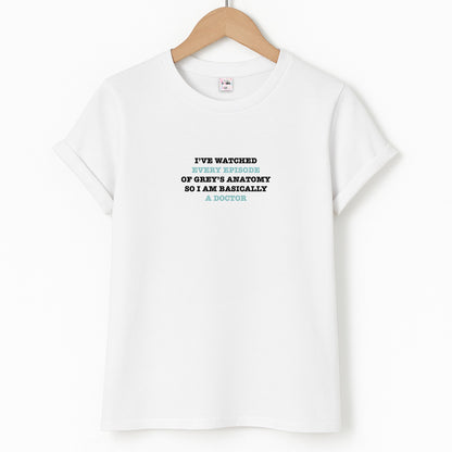 I've Watched Every Episode Of Grey's Unisex T-Shirt