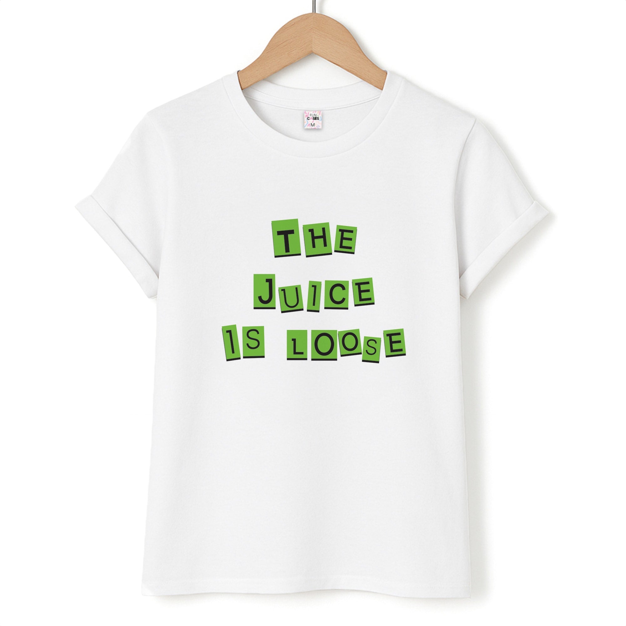 The Juice Is Loose Unisex T-Shirt