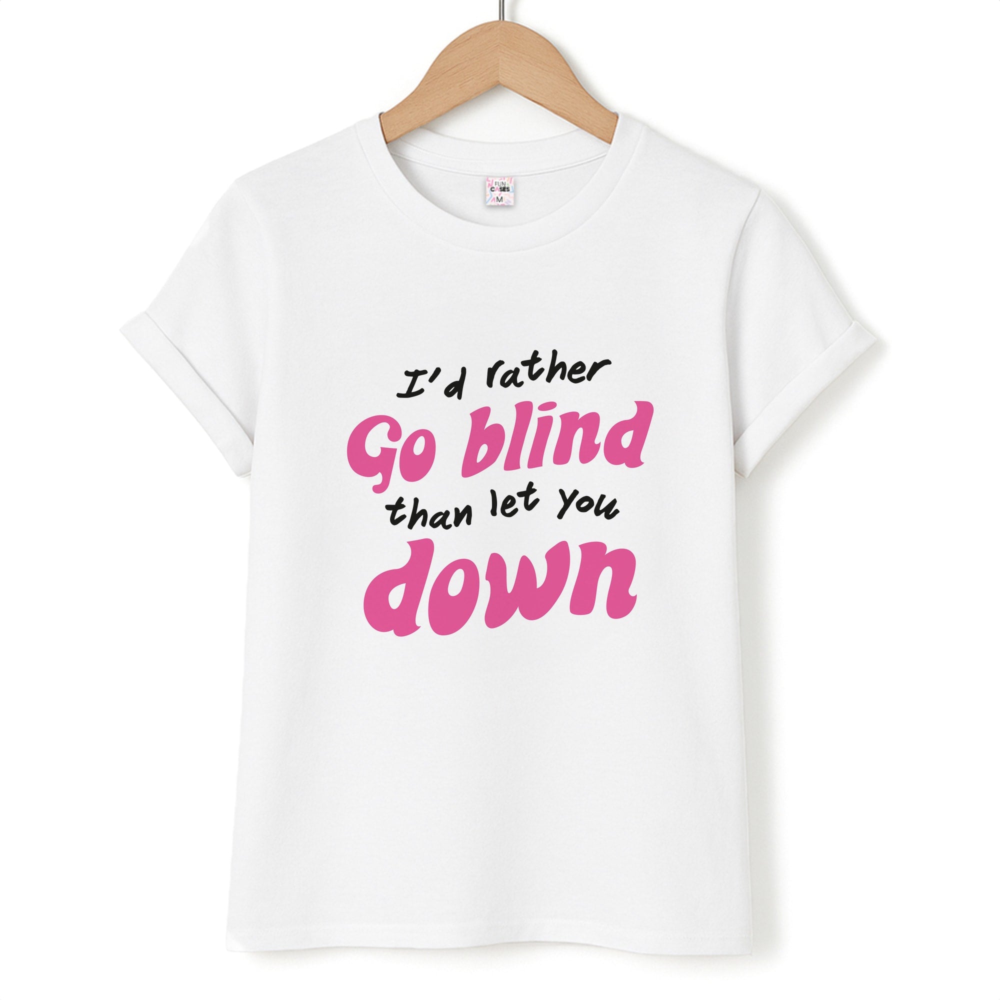I'd Rather Go Blind T-Shirt