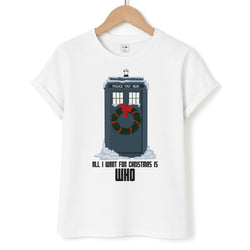 All I Want For Christmas Is Who - Doctor Who Unisex T-Shirt