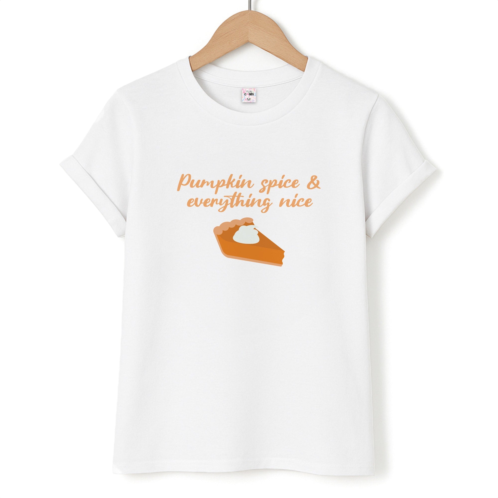 Pumpkin Spice And Everything Nice - Autumn T-Shirt