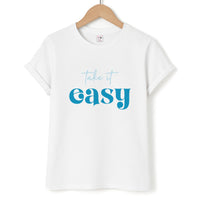 Take It Easy  T-Shirt