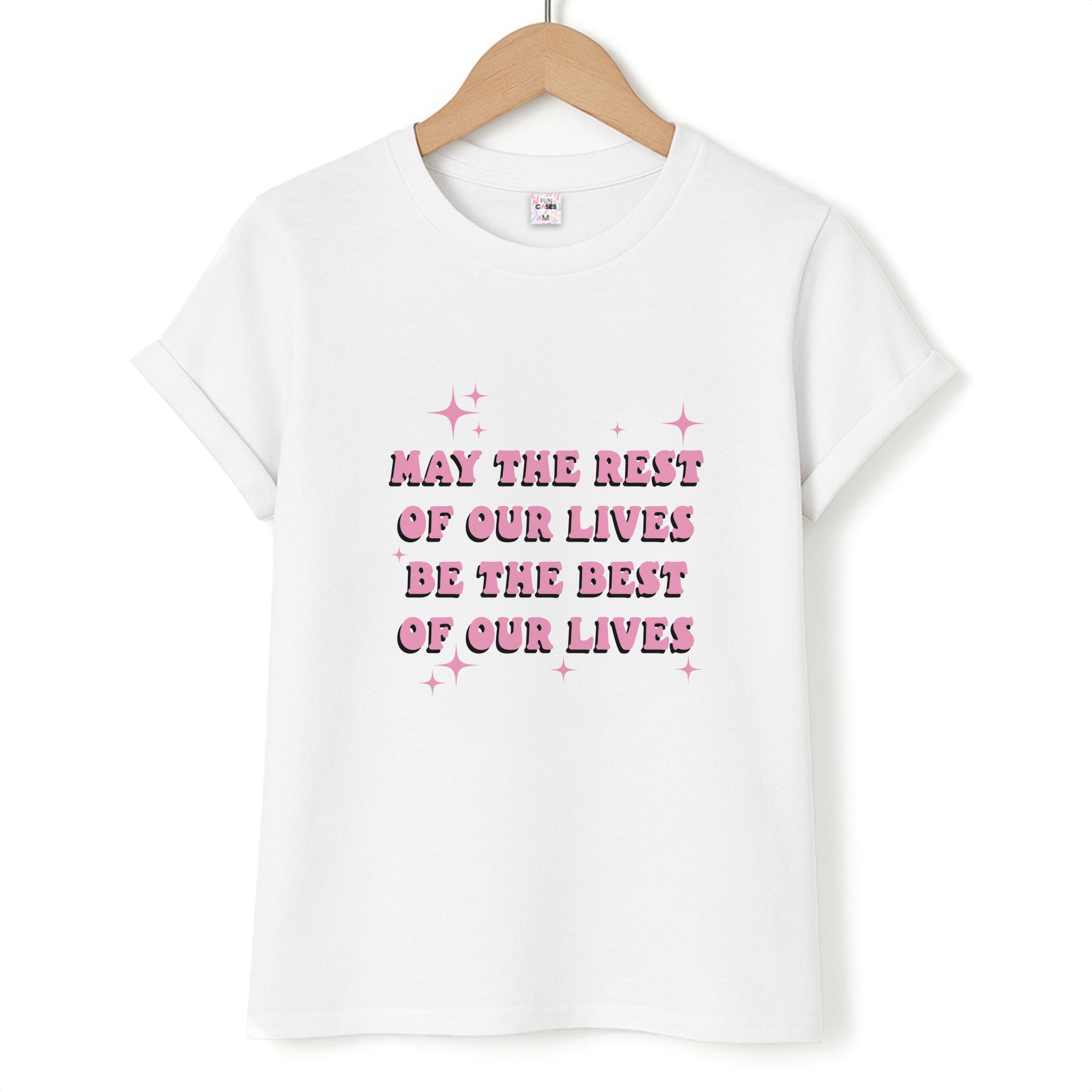 Best Of Our Lives T-Shirt