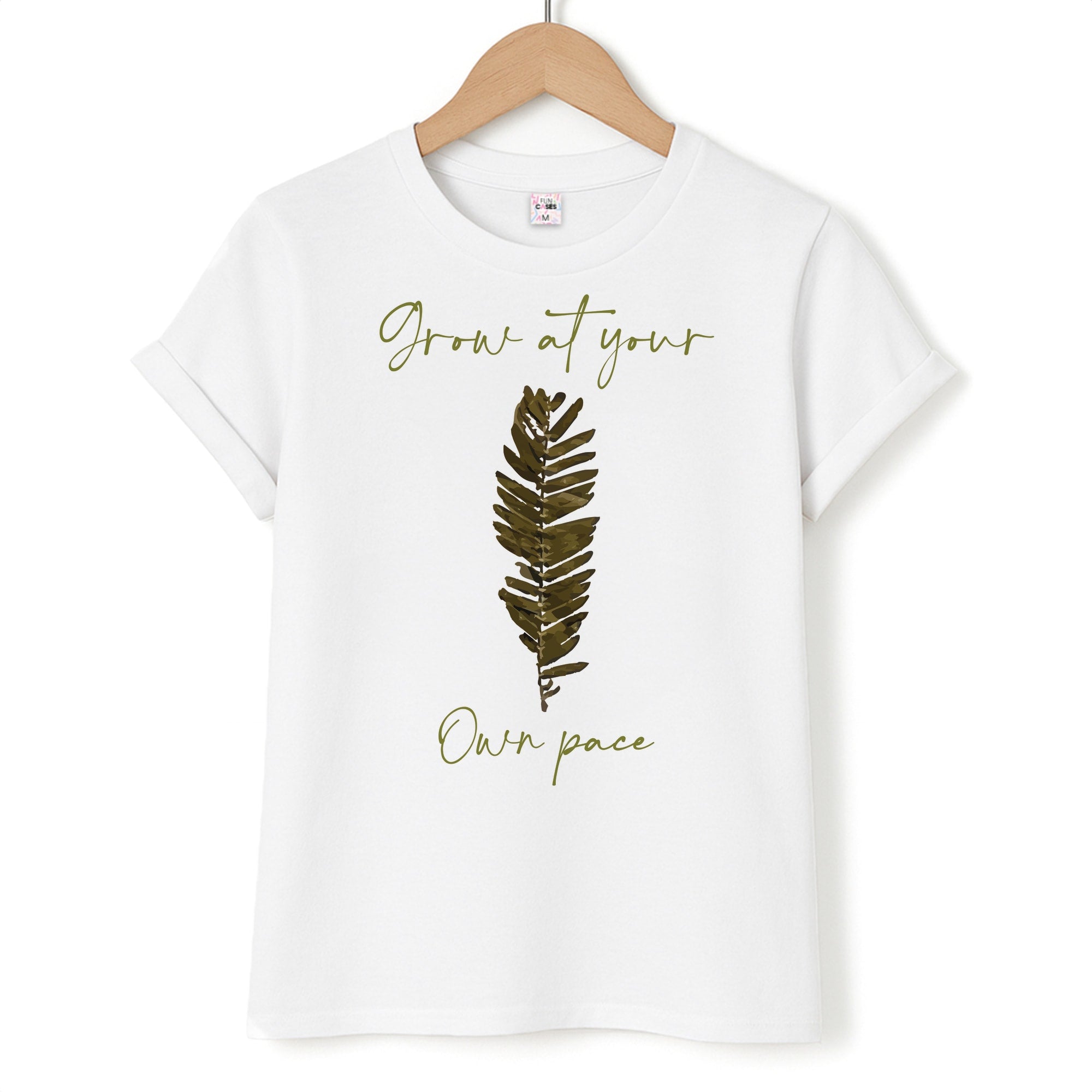 Grow At Your Own Pace Fern Unisex T-Shirt