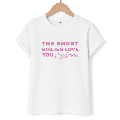 The Short Girlies Love You Sabrina Unisex T-Shirt