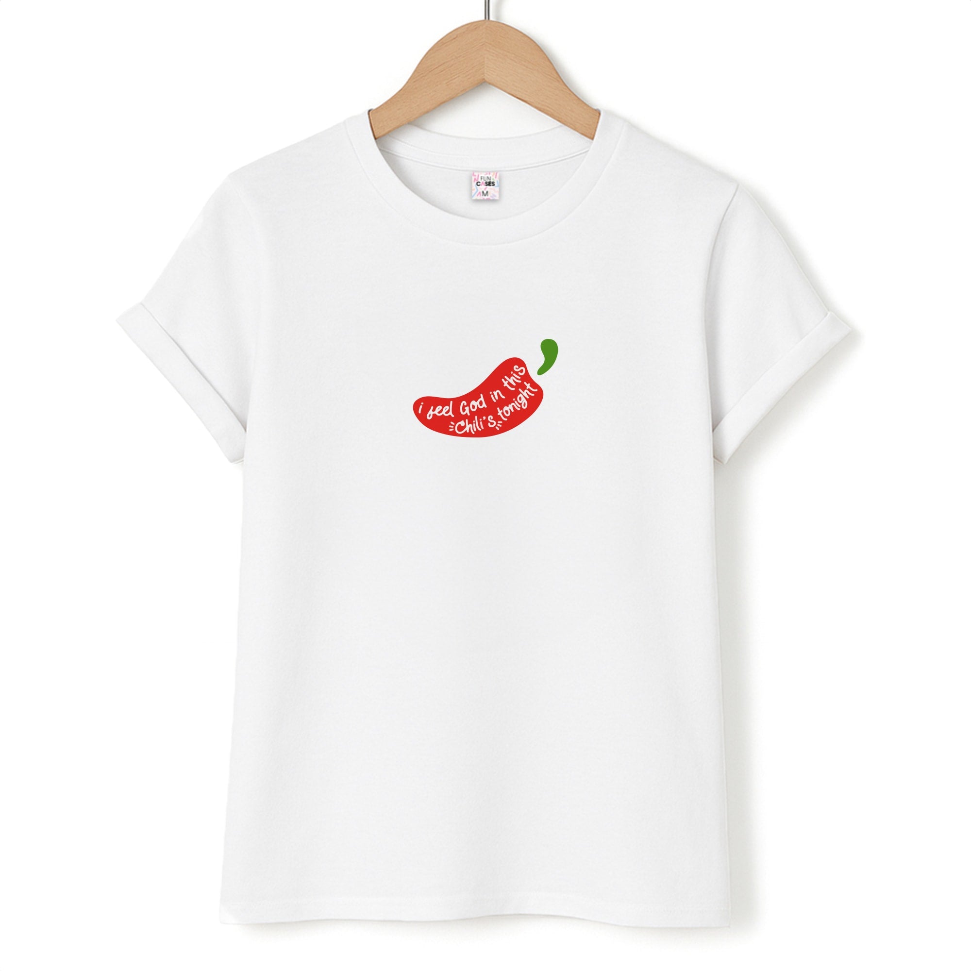 I Feel God In This Chilli's Tonight T-Shirt