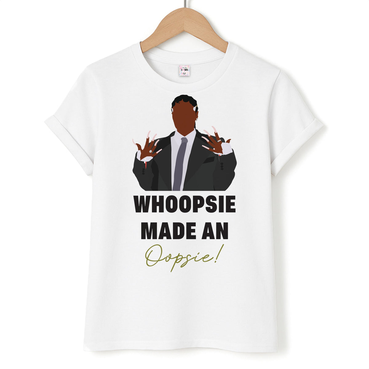 Whoopsie Made An Oopsie T-Shirt