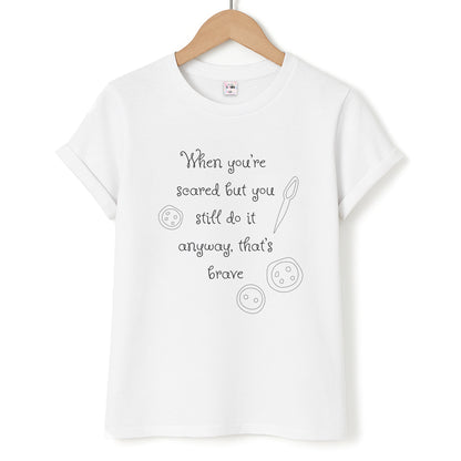 That's Brave Unisex T-Shirt