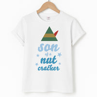 Son Of A Nut Cracker - Elf T-Shirt