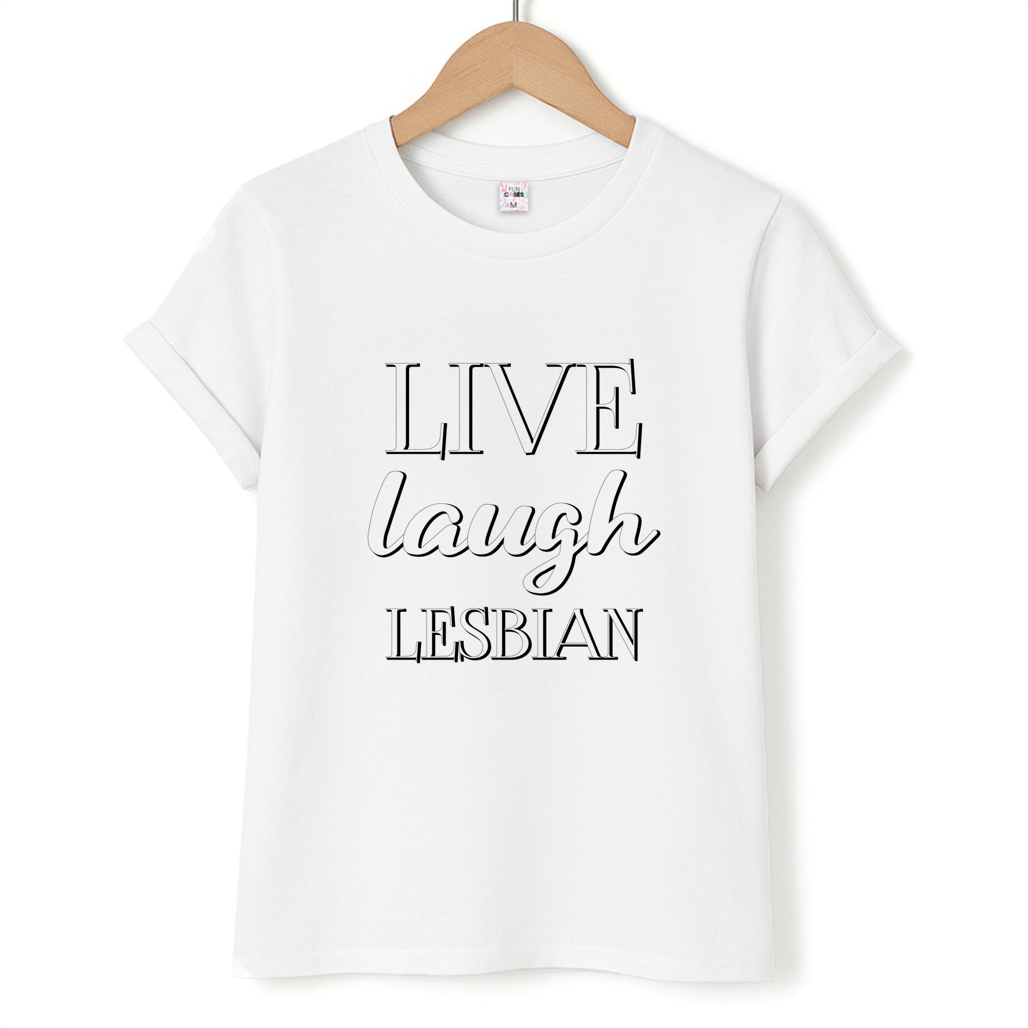 Live Laugh Lesbian - Pride T-Shirt
