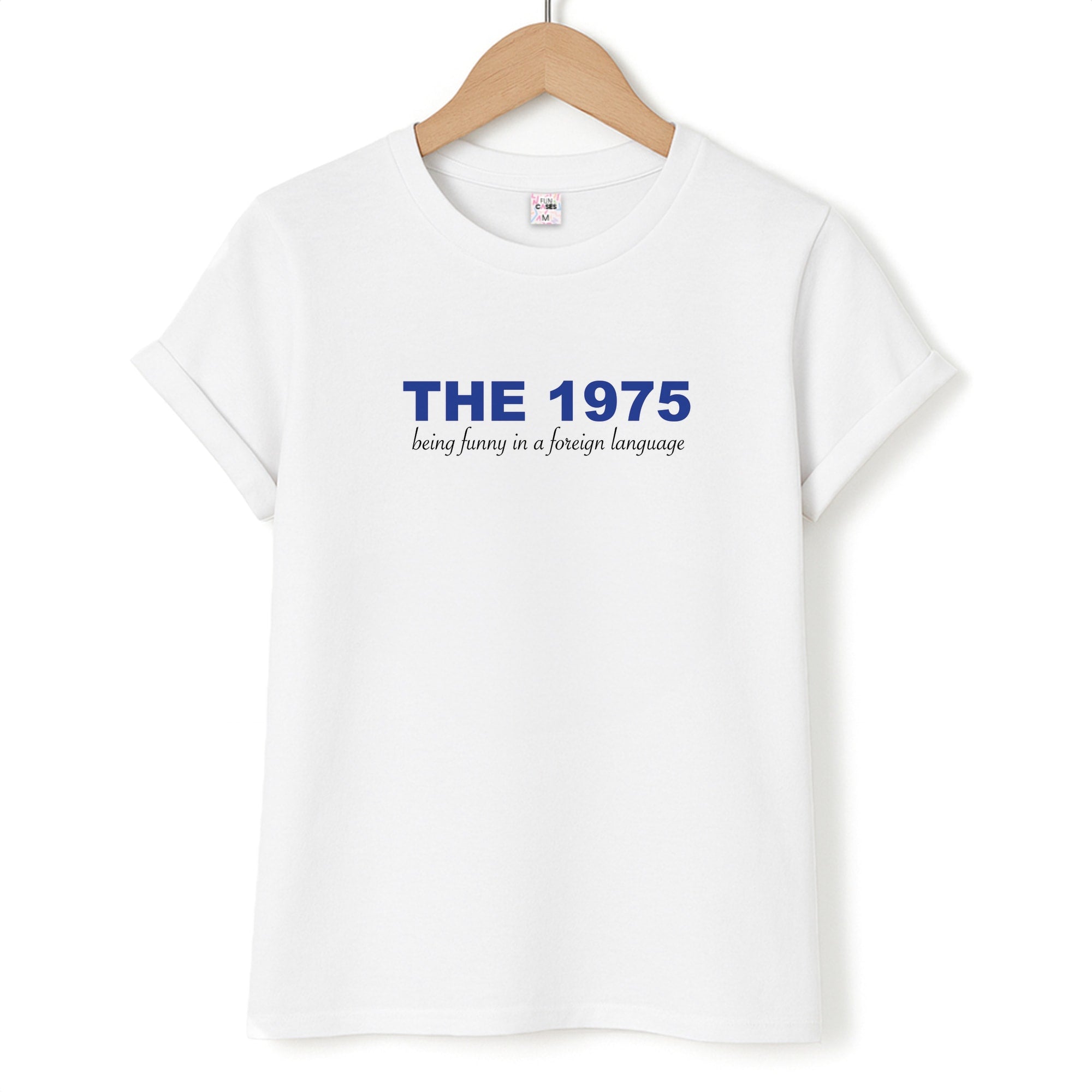 Being Funny - The 1975 T-Shirt