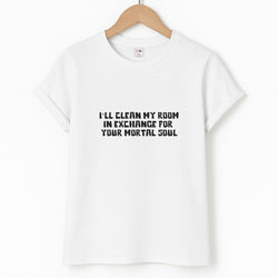I'll Clean My Room In Exchange Wednesday T-Shirt