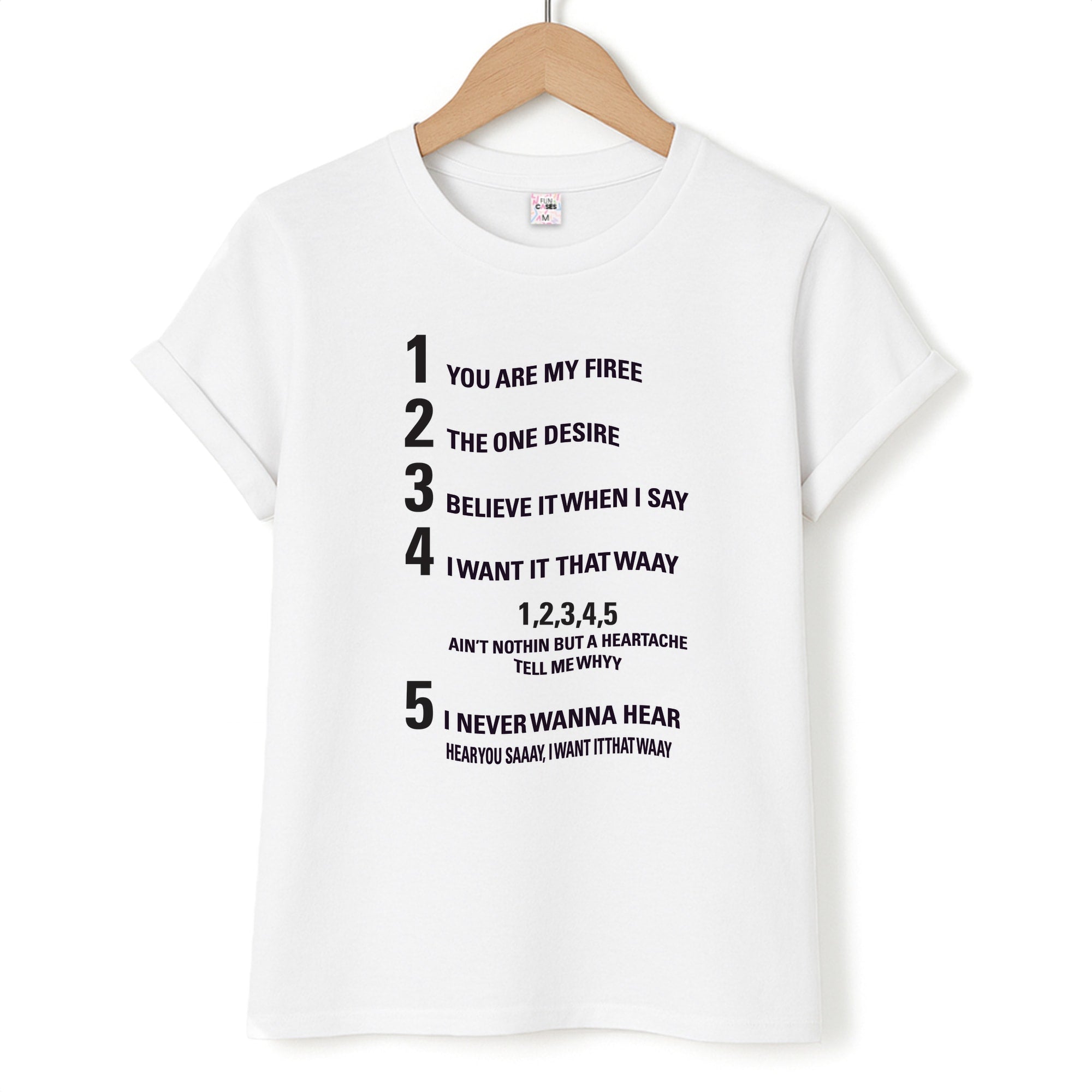 I Want It That Way - B99 T-Shirt