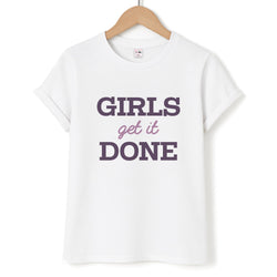 Girls Get It Done  Unisex T-Shirt