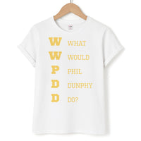 What Would Phil Do? T-Shirt