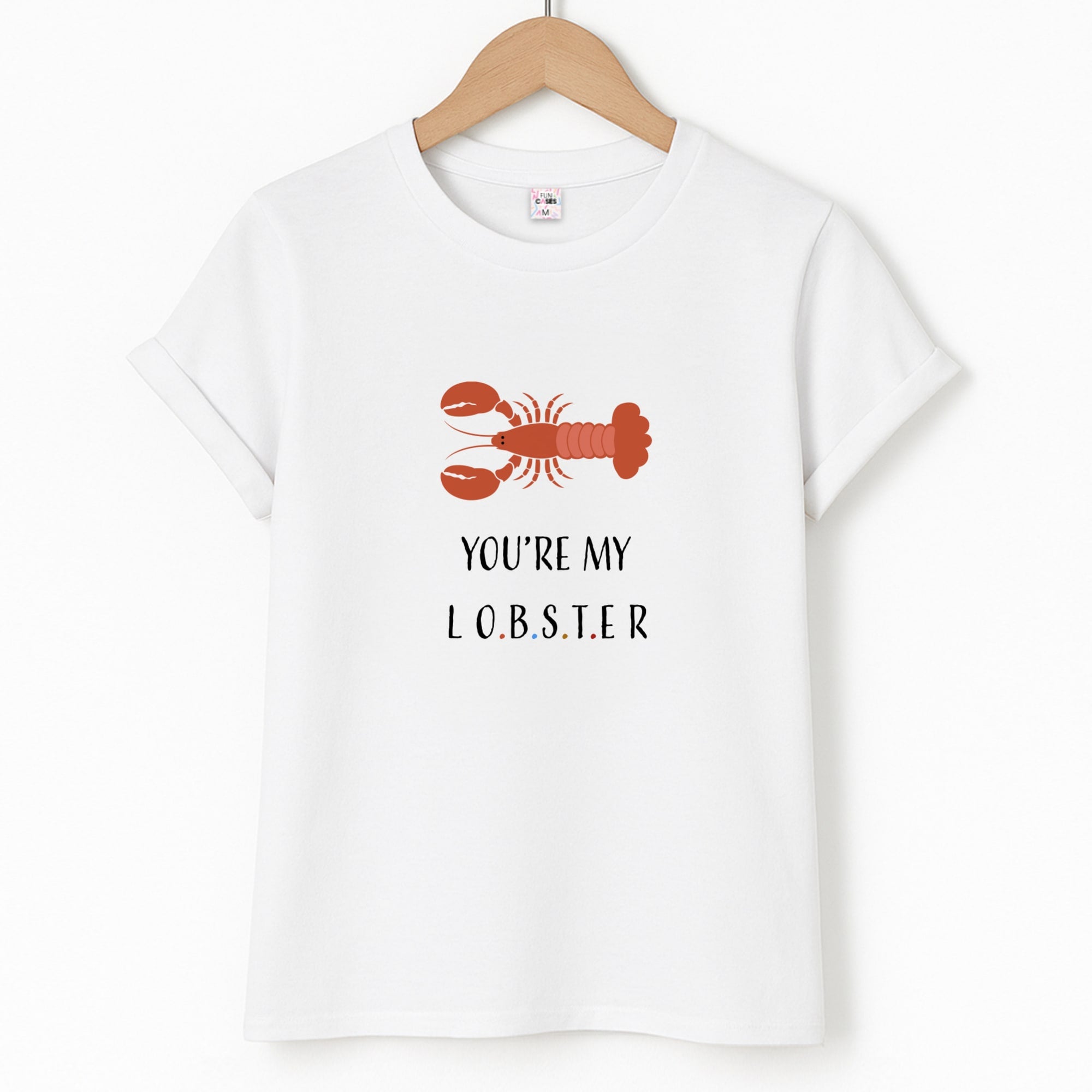 You're My Lobster T-Shirt