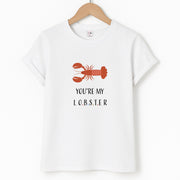 You're My Lobster T-Shirt 1