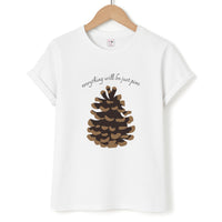 Everything Will Be Just Pine - Autumn T-Shirt