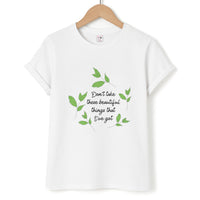 Don't Take These Beautiful Things That I've Got T-Shirt