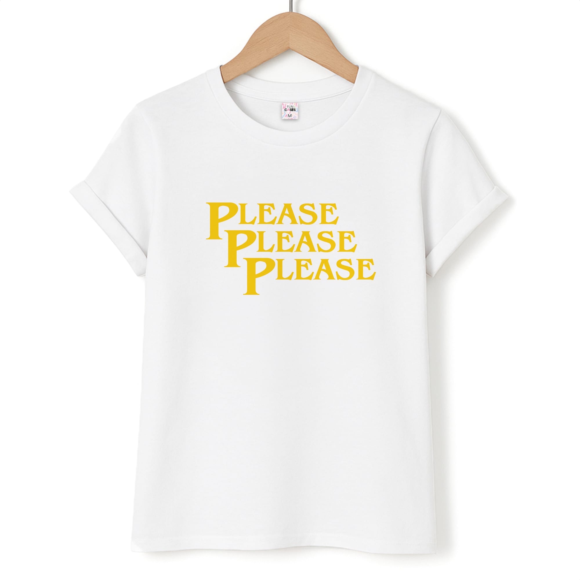 Please Please Please T-Shirt