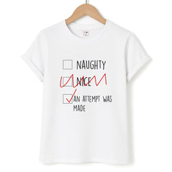 An Attempt Was Made - Naughty Or Nice  Unisex T-Shirt