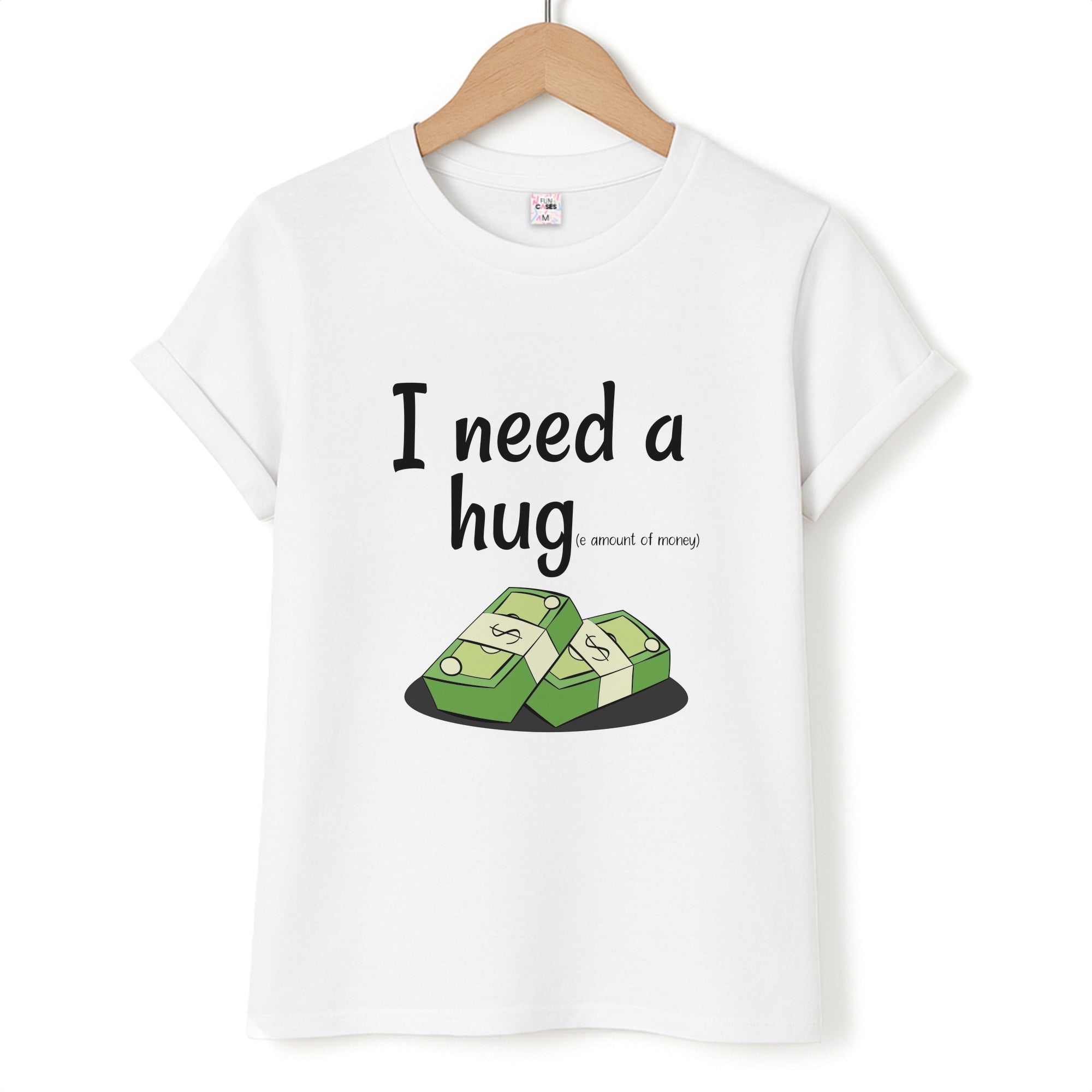 I Need A Hug - Funny Quotes T-Shirt