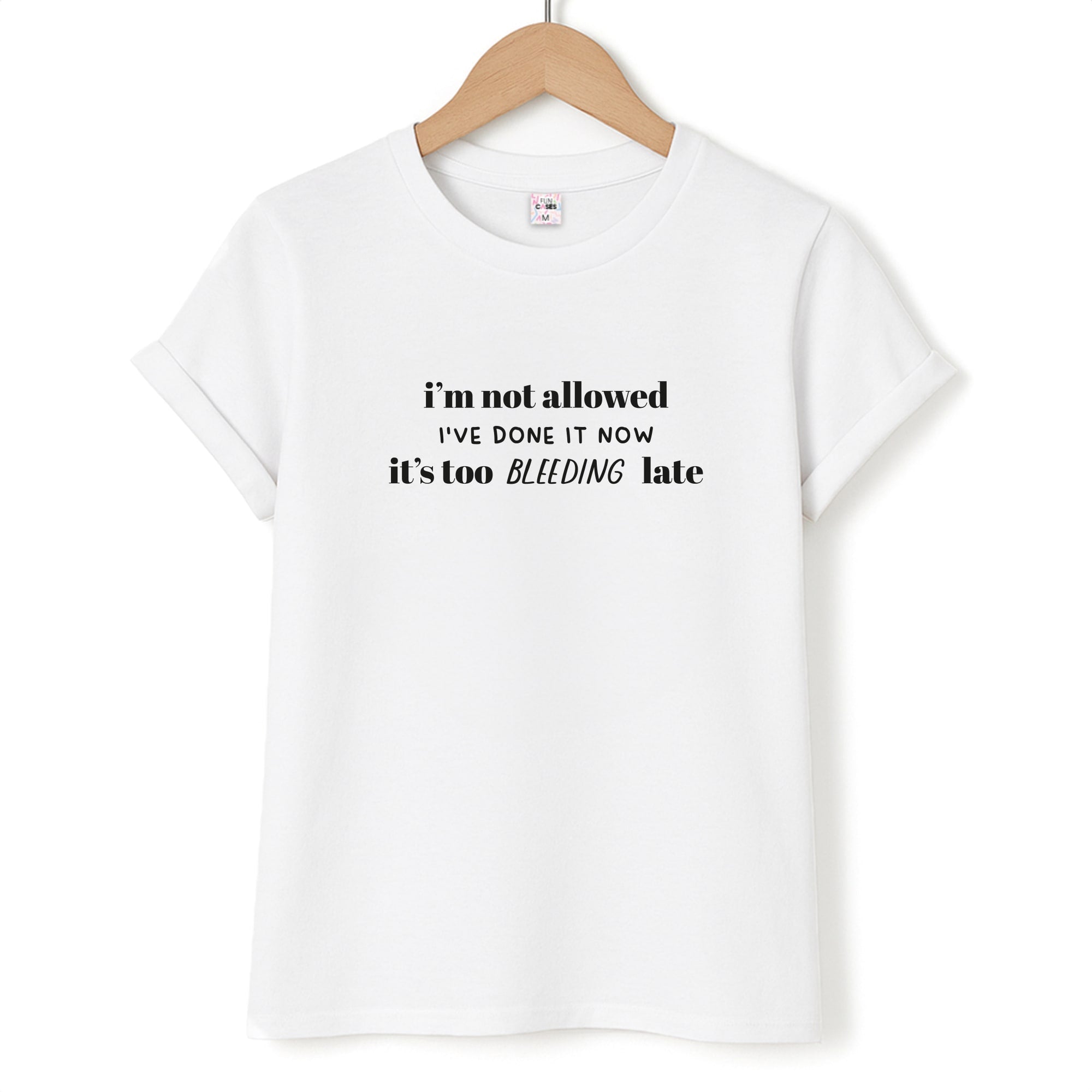 It's Too Bleeding Late - British Pop Culture T-Shirt