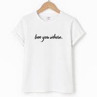 Boo You Whore T-Shirt