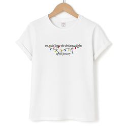 We Can Leave The Christmas Lights Up Til January - Christmas Songs Unisex T-Shirt