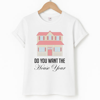 Do You Want The House Tour - Sabrina Unisex T-Shirt