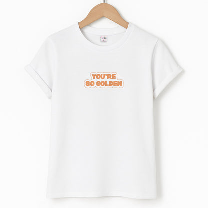 You're So Golden - Harry Unisex T-Shirt