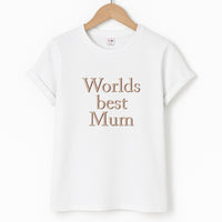 Worlds Best Mum - Floral Mother's Day T-Shirt