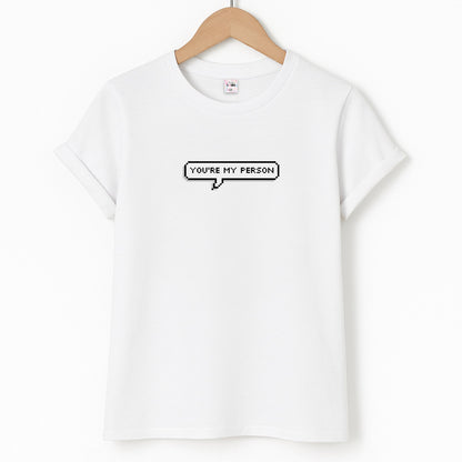 You're My Person - Grey's Unisex T-Shirt