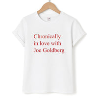 Chronically In Love With Joe T-Shirt