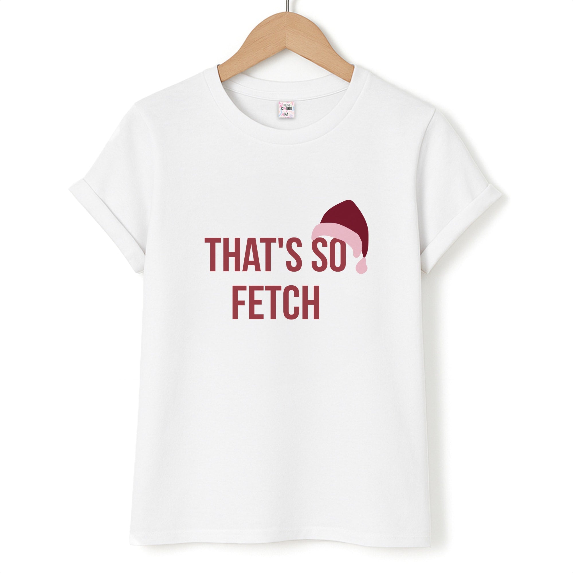 That's So Fetch - Christmas Meanies Unisex T-Shirt