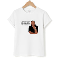 Are You Not Embarazzed? - British Pop Culture T-Shirt