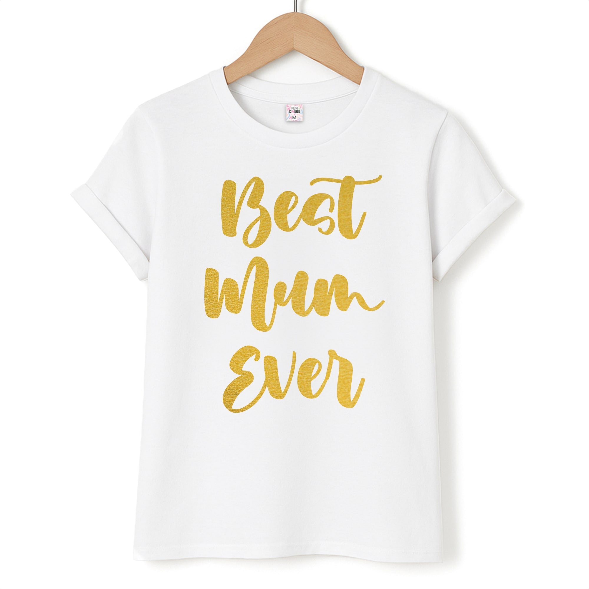 Golden Best Mum Ever Unisex T-Shirt