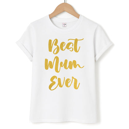Golden Best Mum Ever Unisex T-Shirt