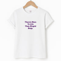 More To Life T-Shirt