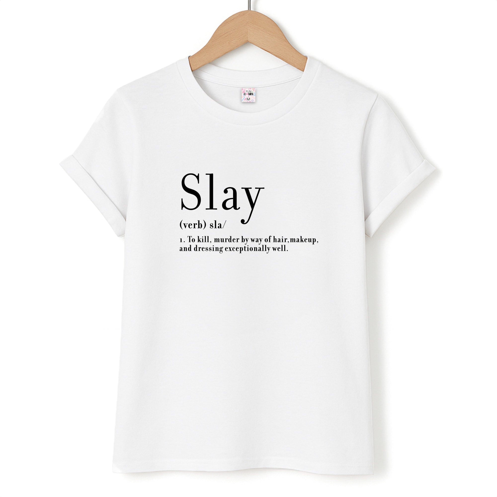 Slay T-Shirt